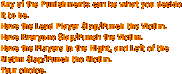 Any of the Punishments can